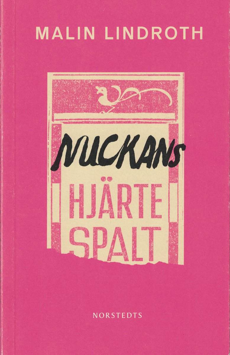 Malin Lindroth : Nuckans hjärtespalt