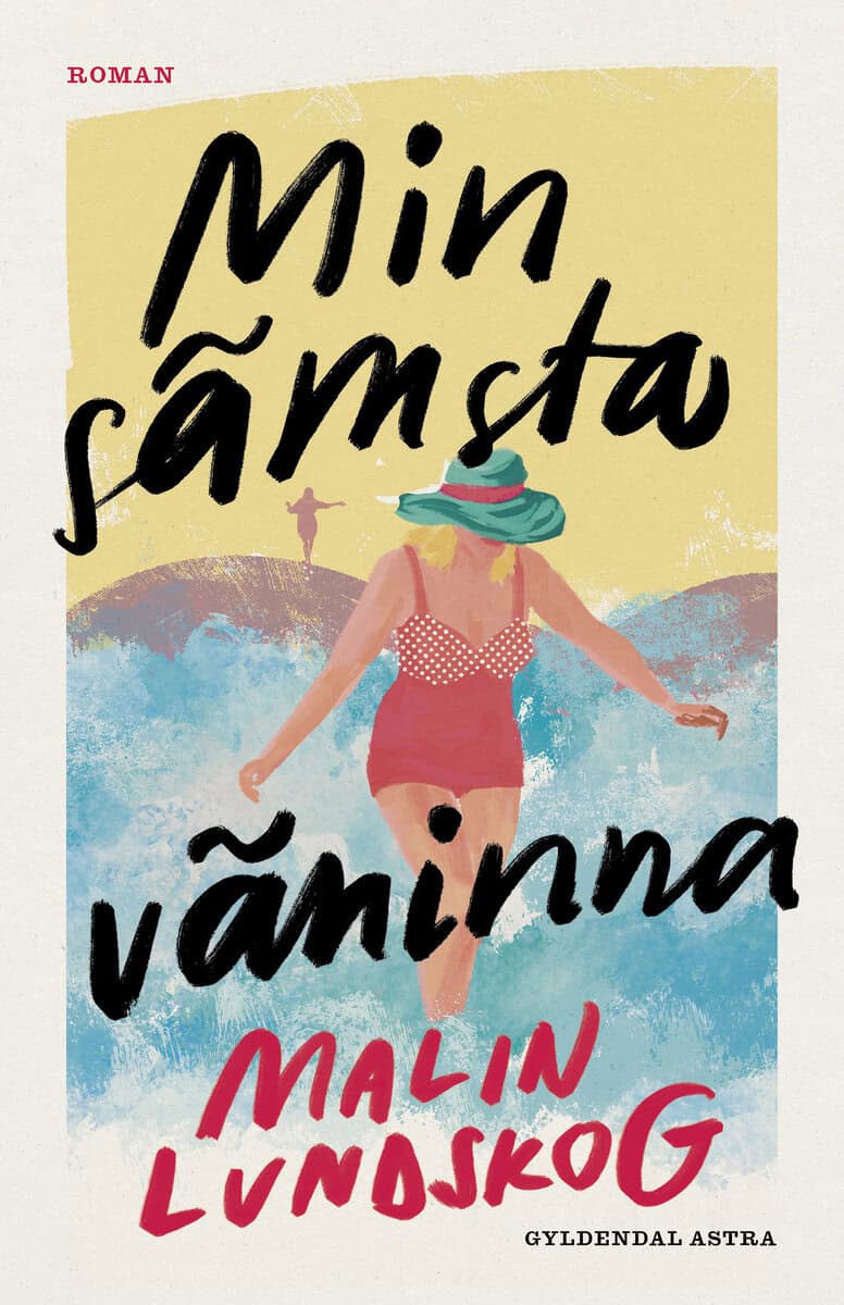 Malin Lundskog : Min sämsta väninna