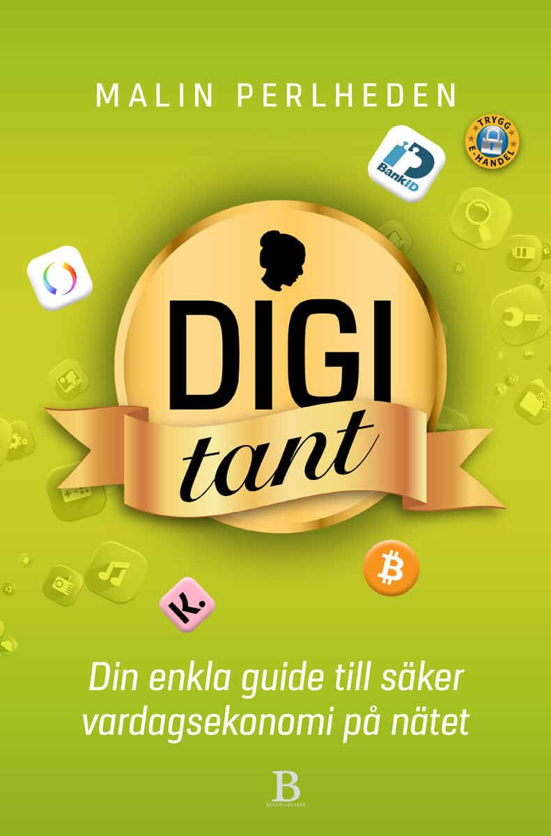 Malin Perlheden : Digitant : din enkla guide till säker vardagsekonomi på nätet