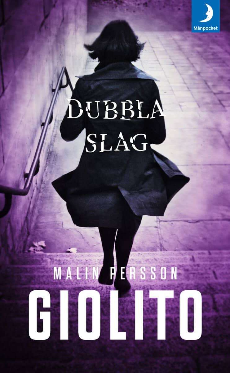 Malin Persson Giolito : Dubbla slag
