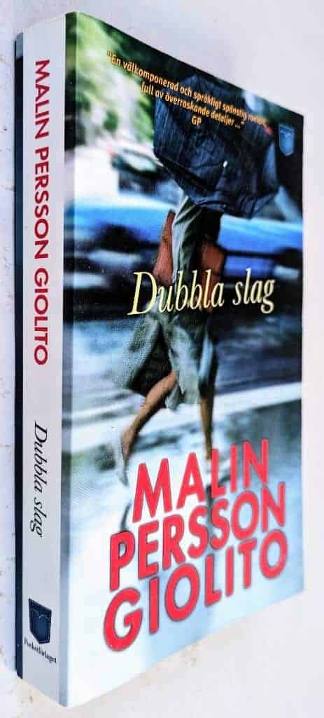 Malin Persson Giolito : Dubbla slag