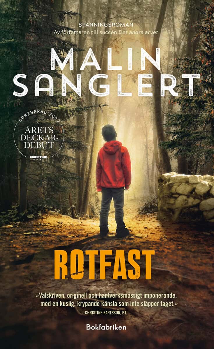 Malin Sanglert : Rotfast