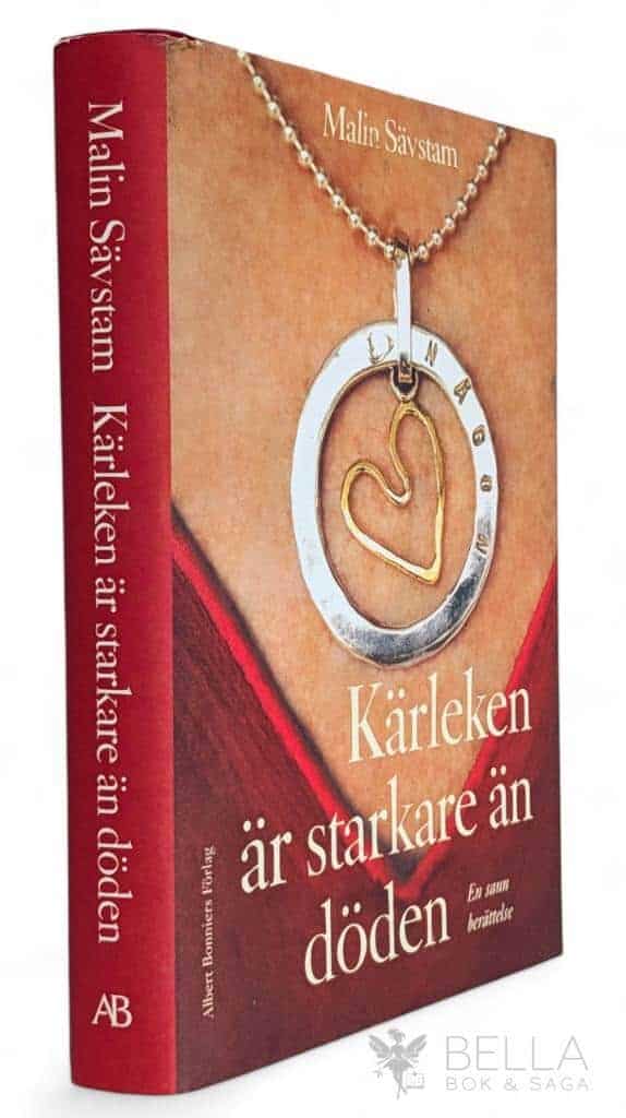 Malin Sävstam : Kärleken är starkare än döden