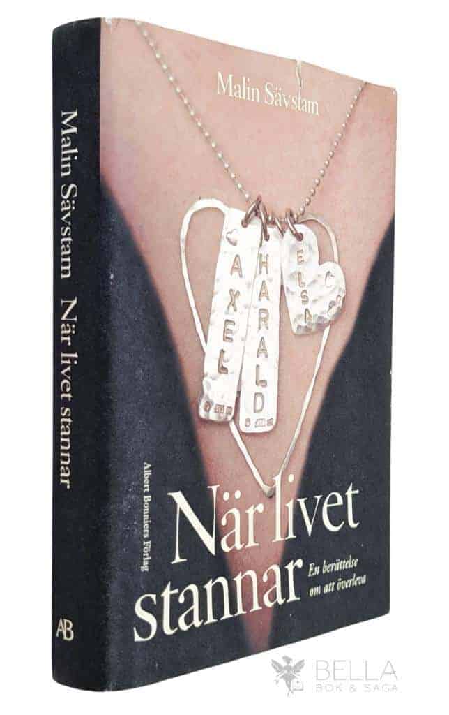 Malin Sävstam : När livet stannar