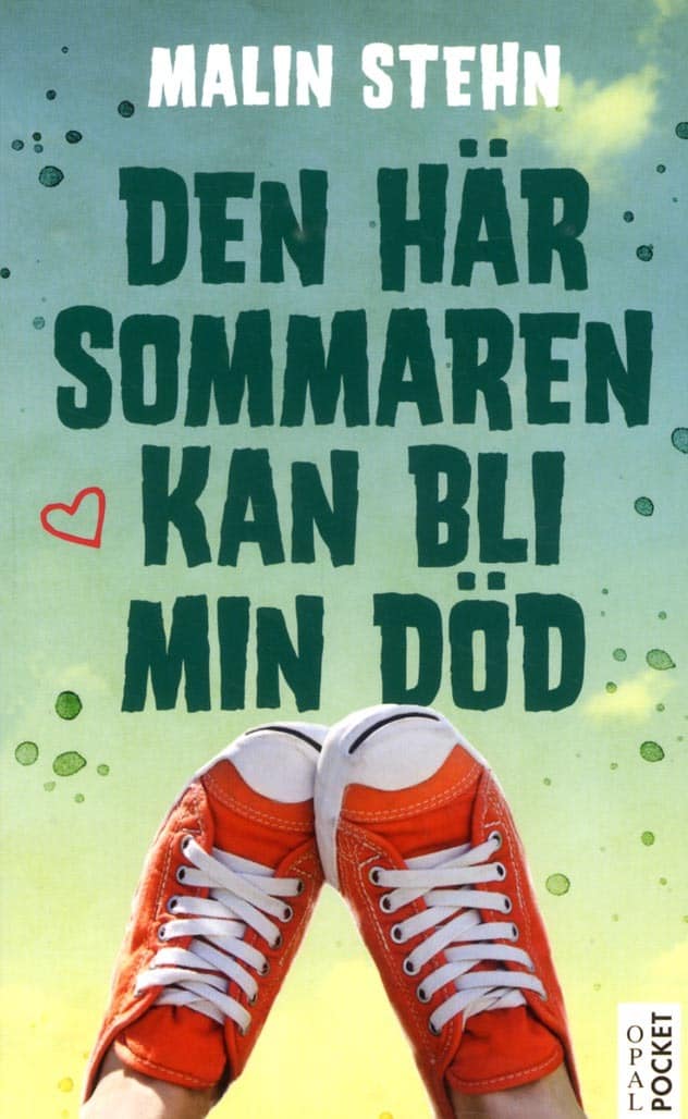 Malin Stehn : Den här sommaren kan bli min död