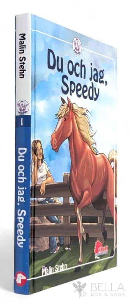 Malin Stehn : Du och jag, Speedy - Stall Humlebygården - Bok 1