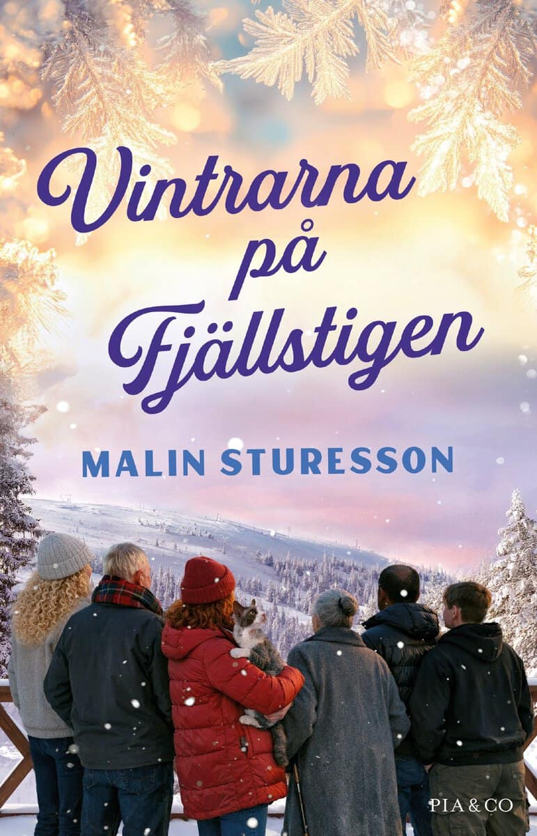 Malin Sturesson : Vintrarna på fjällstigen