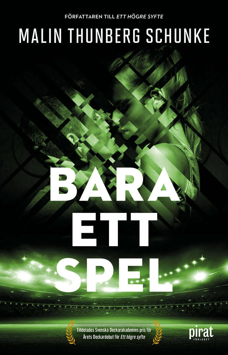 Malin Thunberg Schunke : Bara ett spel