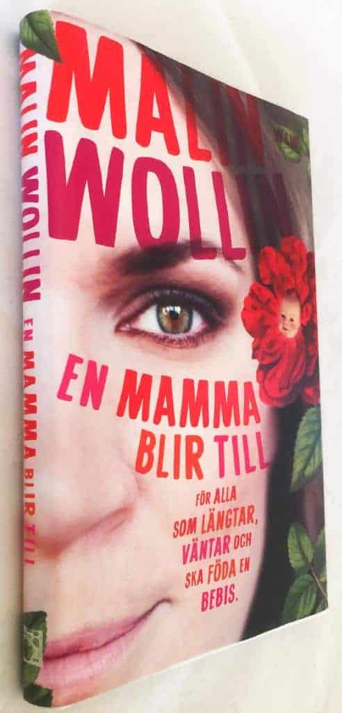 Malin Wollin : En mamma blir till