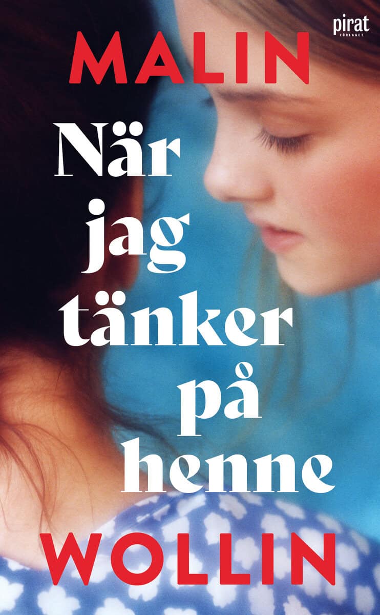 Malin Wollin : När jag tänker på henne