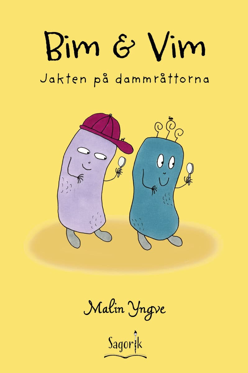 Malin Yngve : Bim & Vim. Jakten på dammråttorna