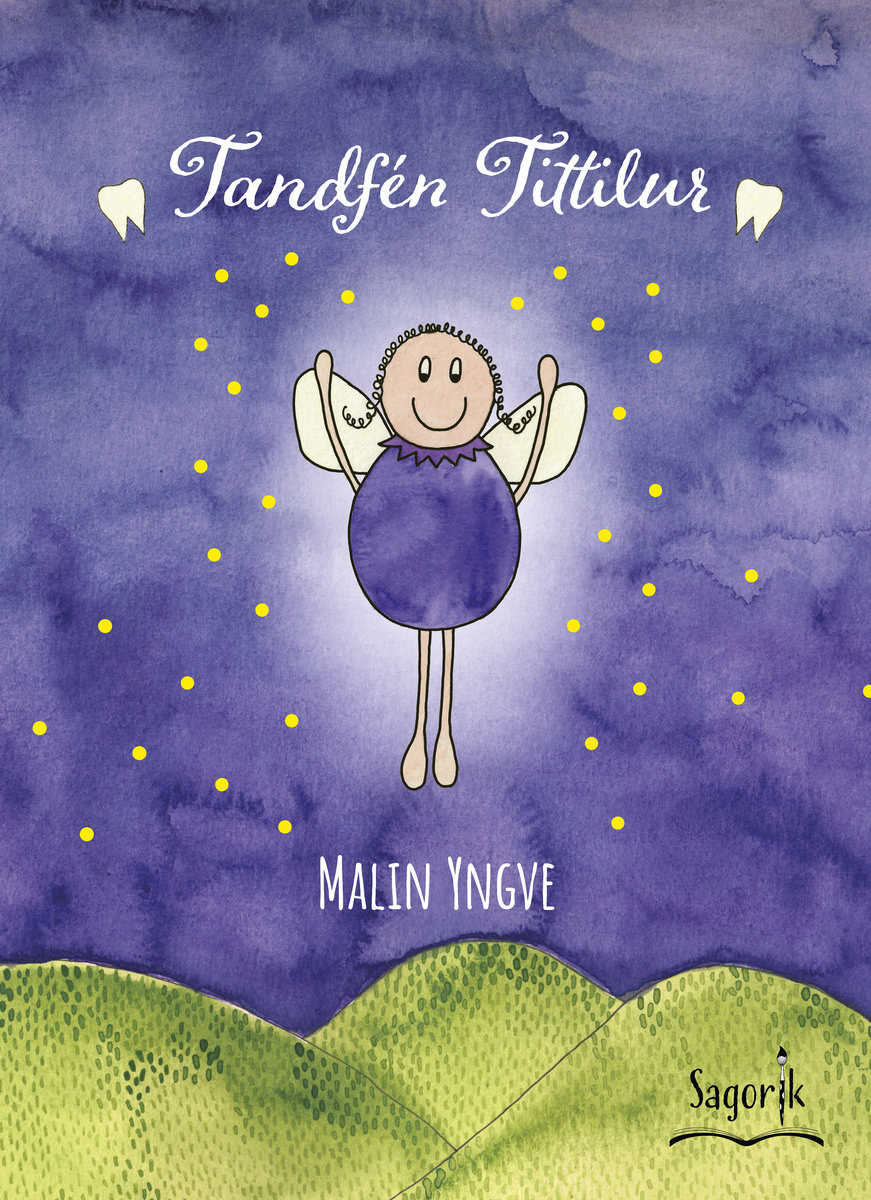 Malin Yngve : Tandfén Tittilur