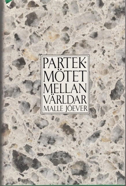 MALLE. JÖEVER : Partek Mötet mellan världar