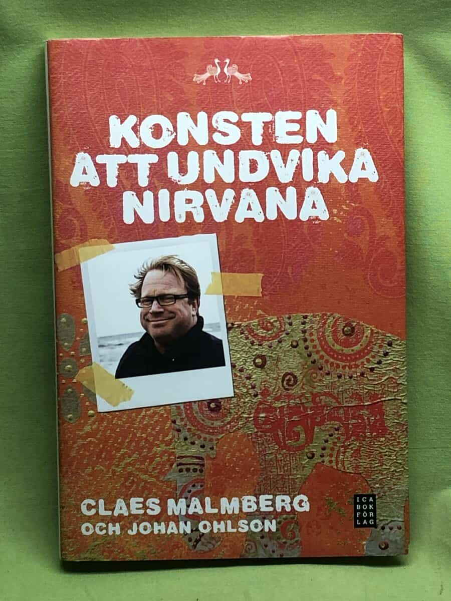 Malmberg, Claes ; Ohlsson, Johan : Konsten att undvika nirvana