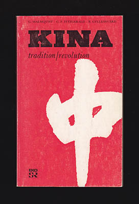 Malmqvist, Göran ; Gyllensvärd, Bo ; Fitzgerald, Charles Patrick : Kina
