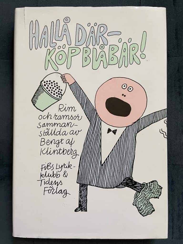 Malmström, Bengt ; Klintberg, Bengt af : Hallå där - köp blåbär!