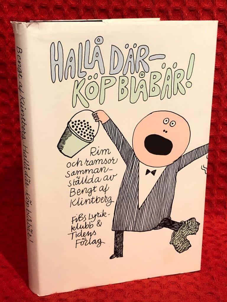 Malmström, Bengt ; Klintberg, Bengt af : Hallå där - köp blåbär!
