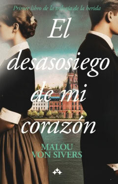 Malou von Sivers : El desasosiego de mi corazón