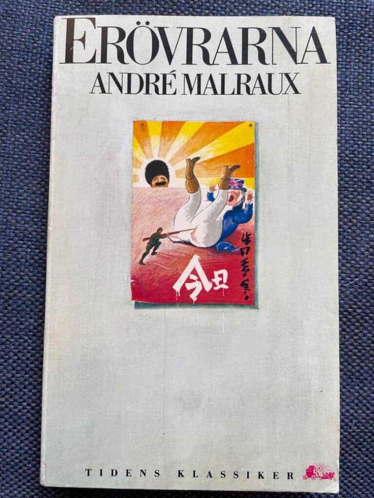 Malraux, André ; Gripenberg, Claës : Erövrarna