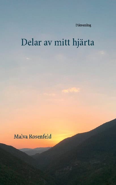 Malva Rosenfeld : Delar av mitt hjärta