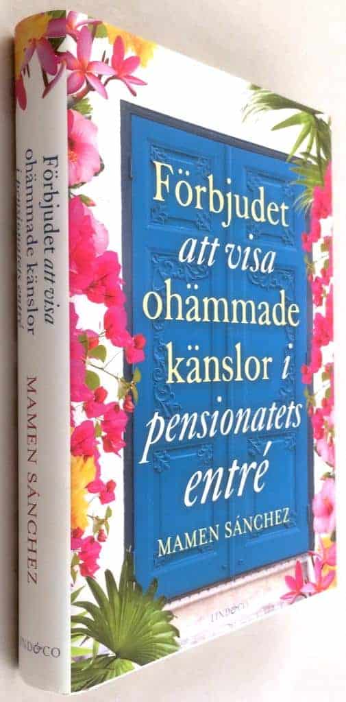 Mamen Sanchez : Förbjudet att visa ohämmade känslor i pensionatets entré