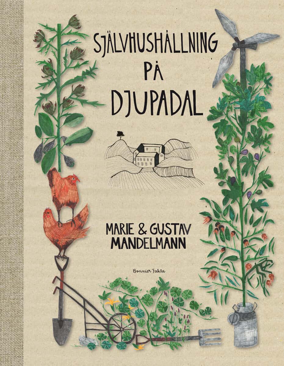 Mandelmann, Gustav ; Mandelmann, Marie : Självhushållning på Djupadal