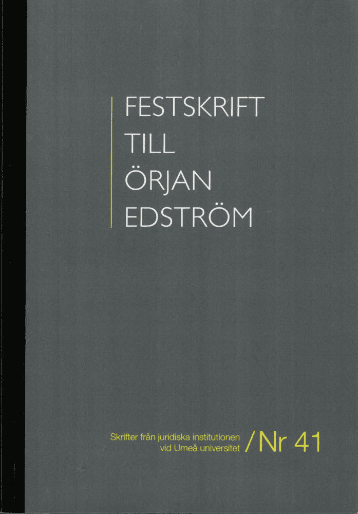 Mannelqvist, Ruth ; Ingmanson, Staffan ; Ulander-Wänman, Carin (red) : Festskrift till Örjan Edström