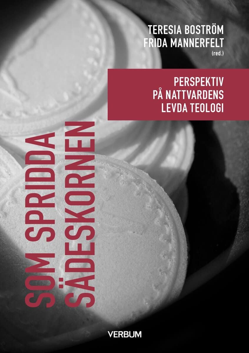 Mannerfelt, Frida ; Boström, Teresia [red.] : Som spridda sädeskornen
