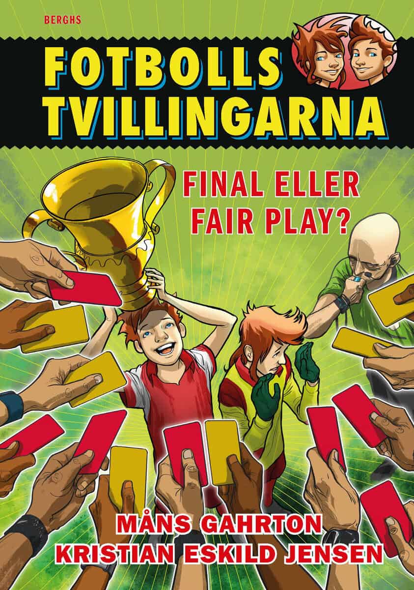Måns Gahrton : Fotbollstvillingarna 10: Final eller fair play?