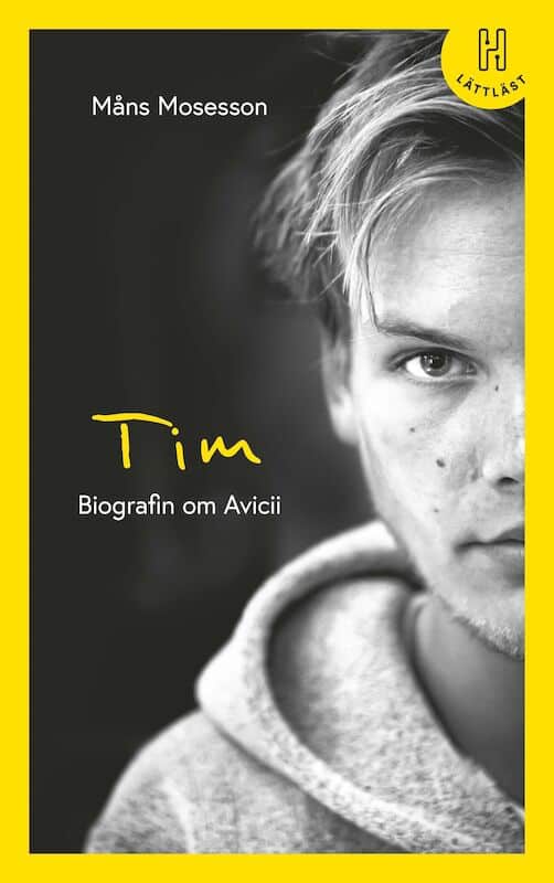 Måns Mosesson : Tim (lättläst) : Biografin om Avicii