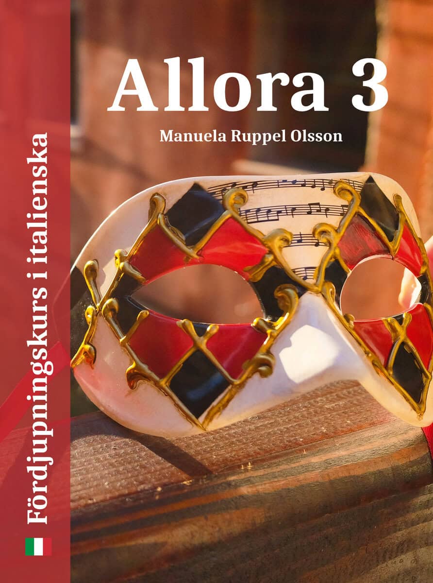 Manuela Ruppel Olsson : Allora 3: fördjupningskurs i italienska