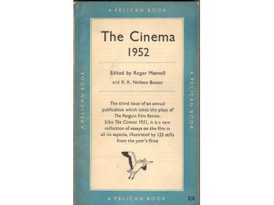 Manvell, Roger ; Neilson Baxter, R K (ed) : The Cinema 1952