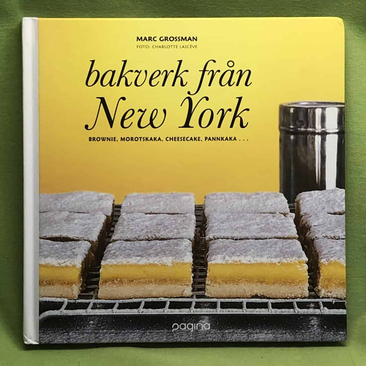 Marc Grossman : Bakverk från New York