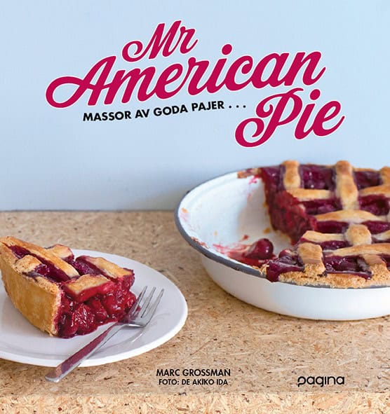 Marc Grossman : Mr American Pie : massor av goda pajer ...