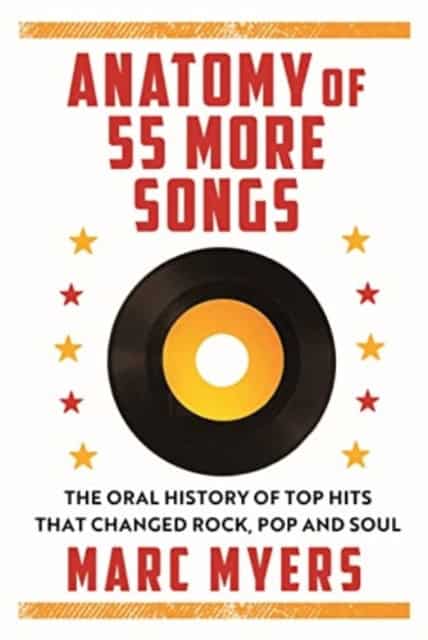 Marc Myers : Anatomy of 55 Hit Songs