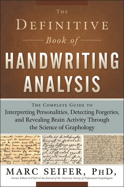Marc Seifer : Definitive book of handwriting analysis - the complete guide to interpretin