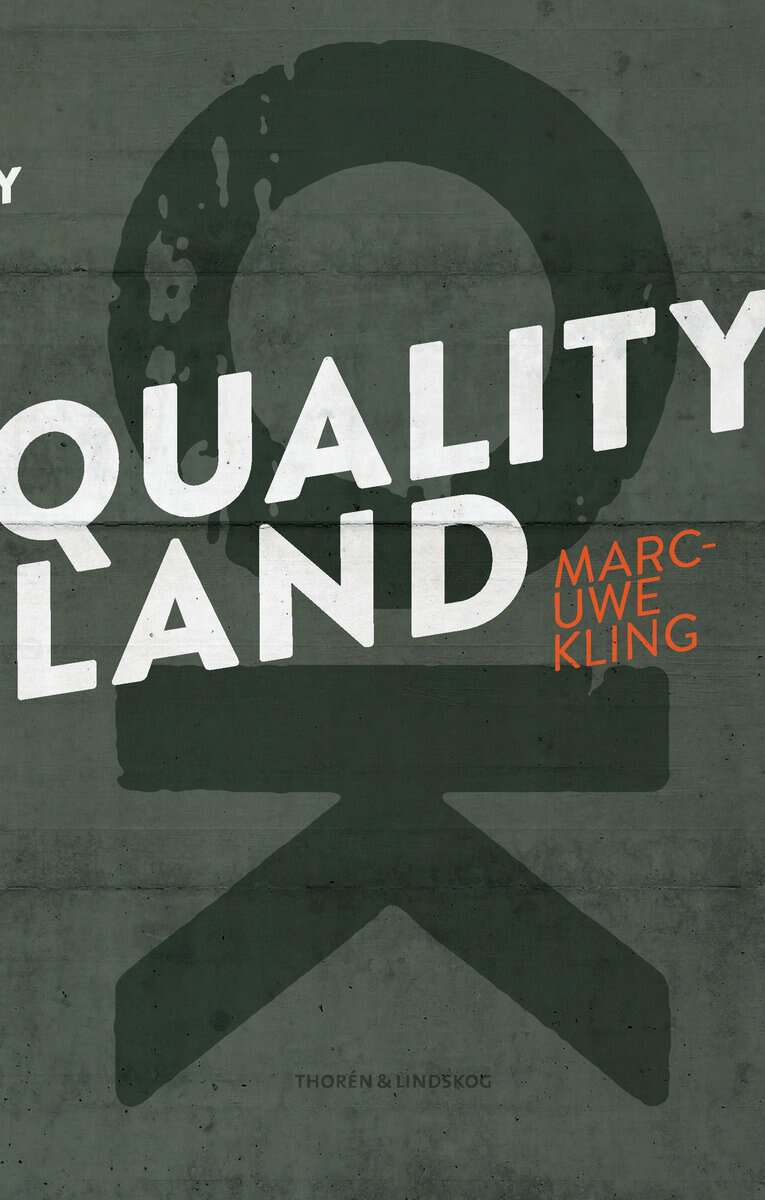 Marc-Uwe Kling : QualityLand