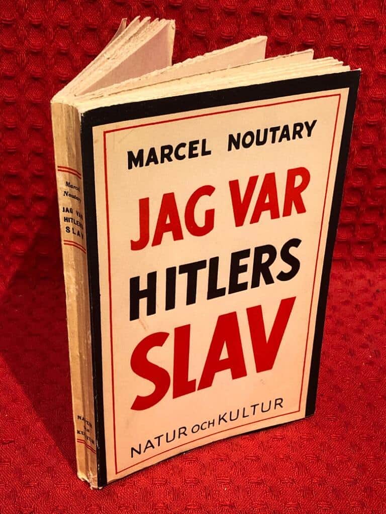 Marcel Noutary : Jag var Hitlers slav