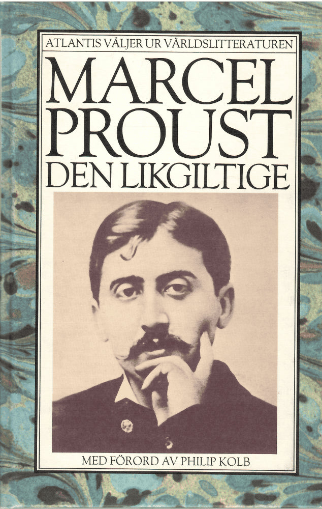 Marcel Proust : Den likgiltige