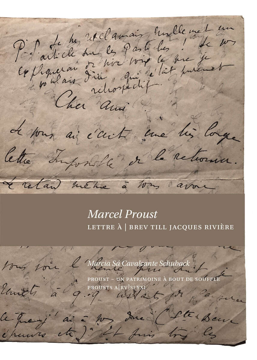 Marcel Proust : Lettre à / Brev till Jacques Rivière