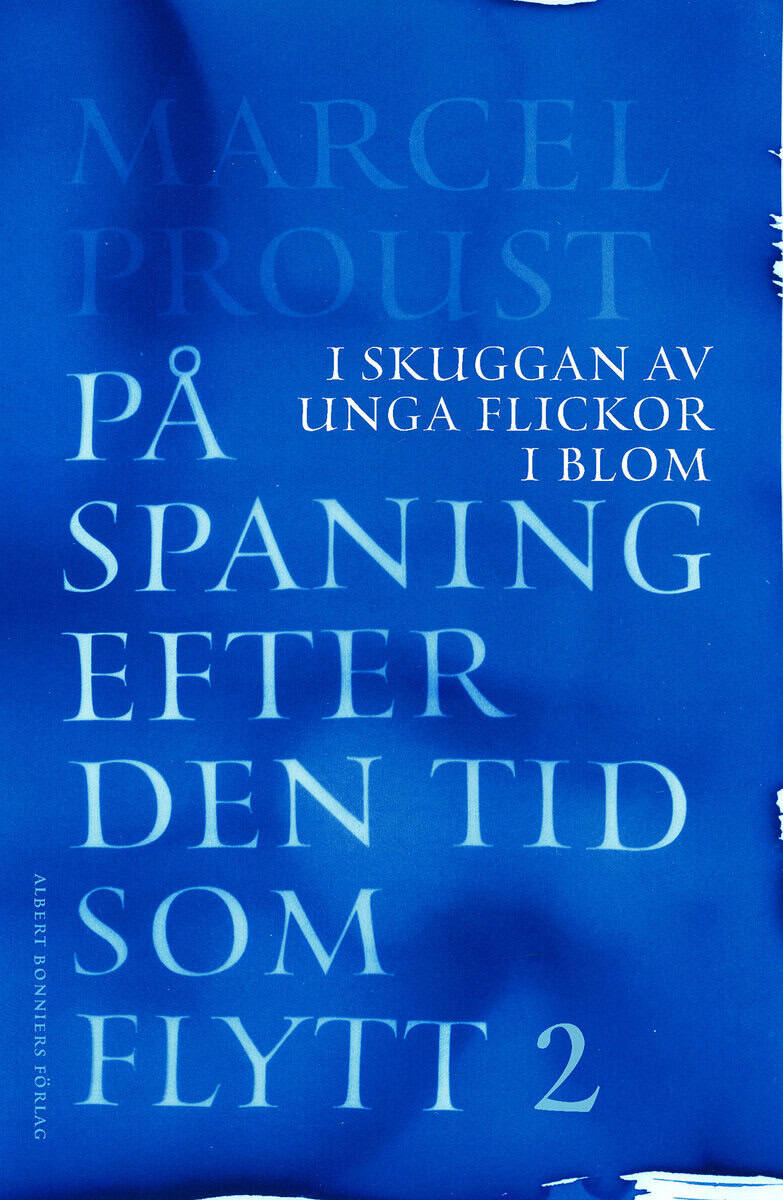 Marcel Proust : På spaning efter den tid som flytt. II, I skuggan av unga flickor i blom