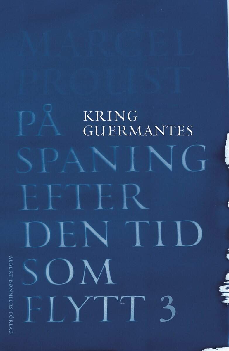 Marcel Proust : På spaning efter den tid som flytt. III, Kring Guermantes