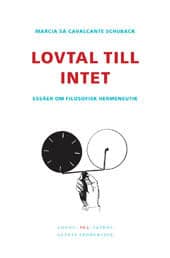 Marcia Sá Cavalcante Schuback : Lovtal till intet