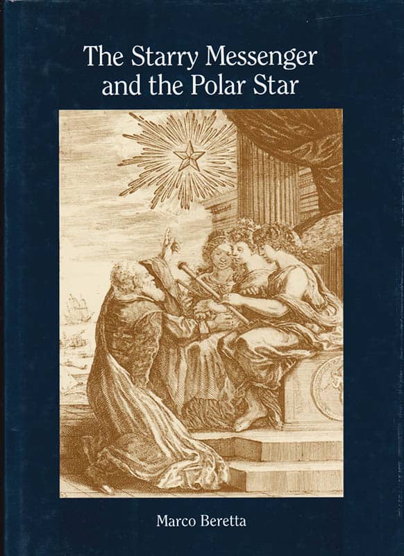 Marco Beretta : The Starry Messenger and the Polar Star