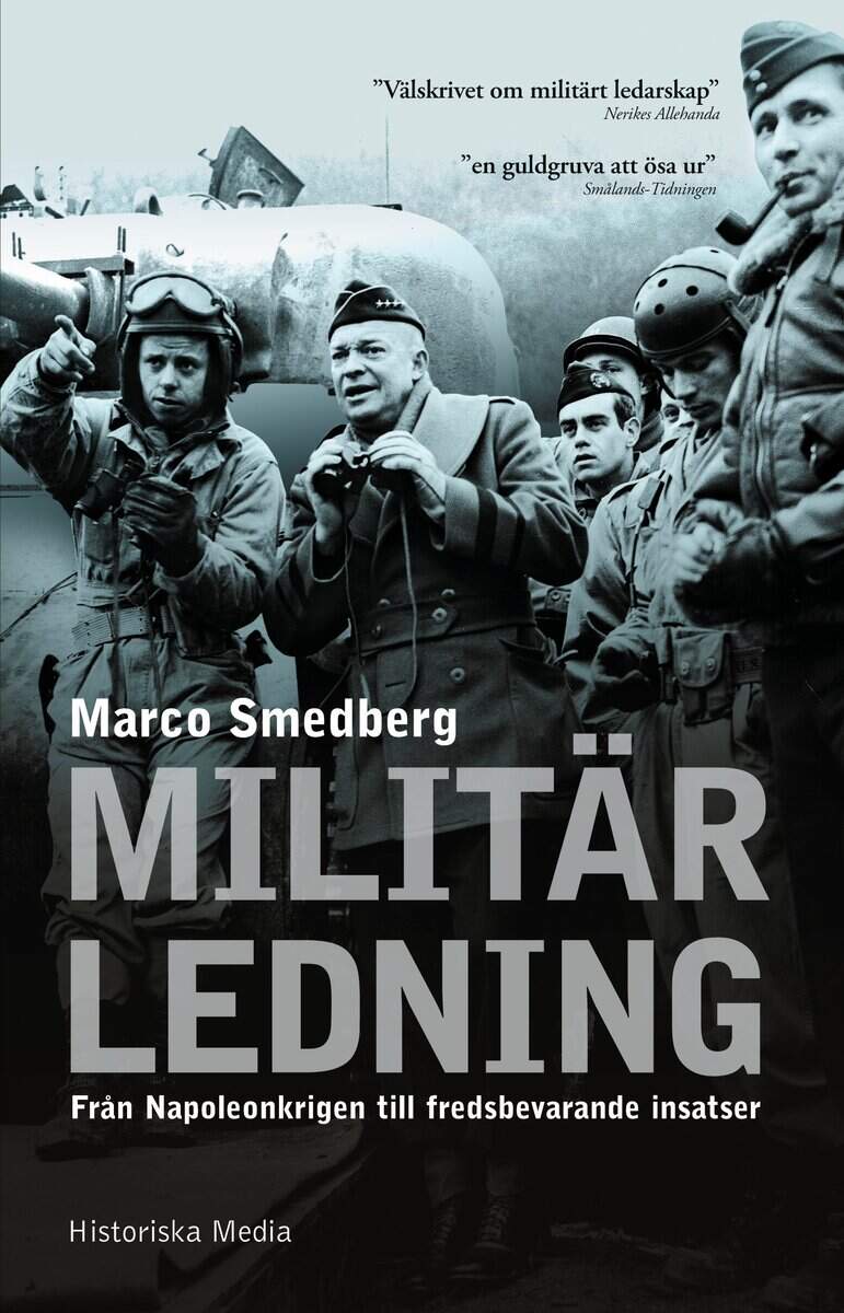 Marco Smedberg : Militär ledning : från Napoleonskrigen till fredsbevarande insatser