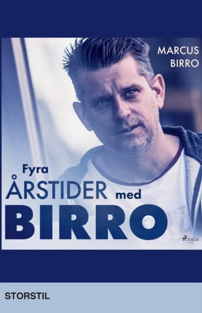 Marcus Birro : Fyra årstider med Birro