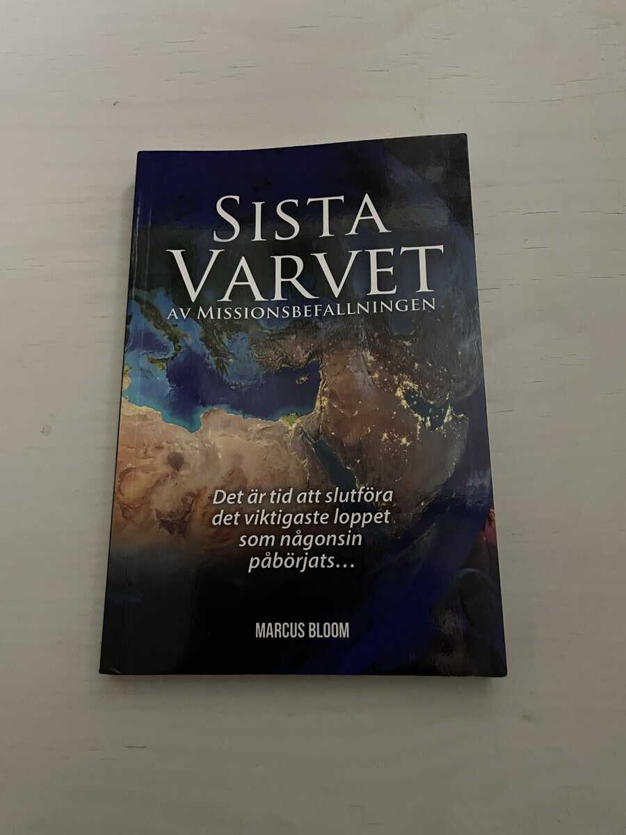 Marcus Bloom : Sista varvet av missionsbefallningen