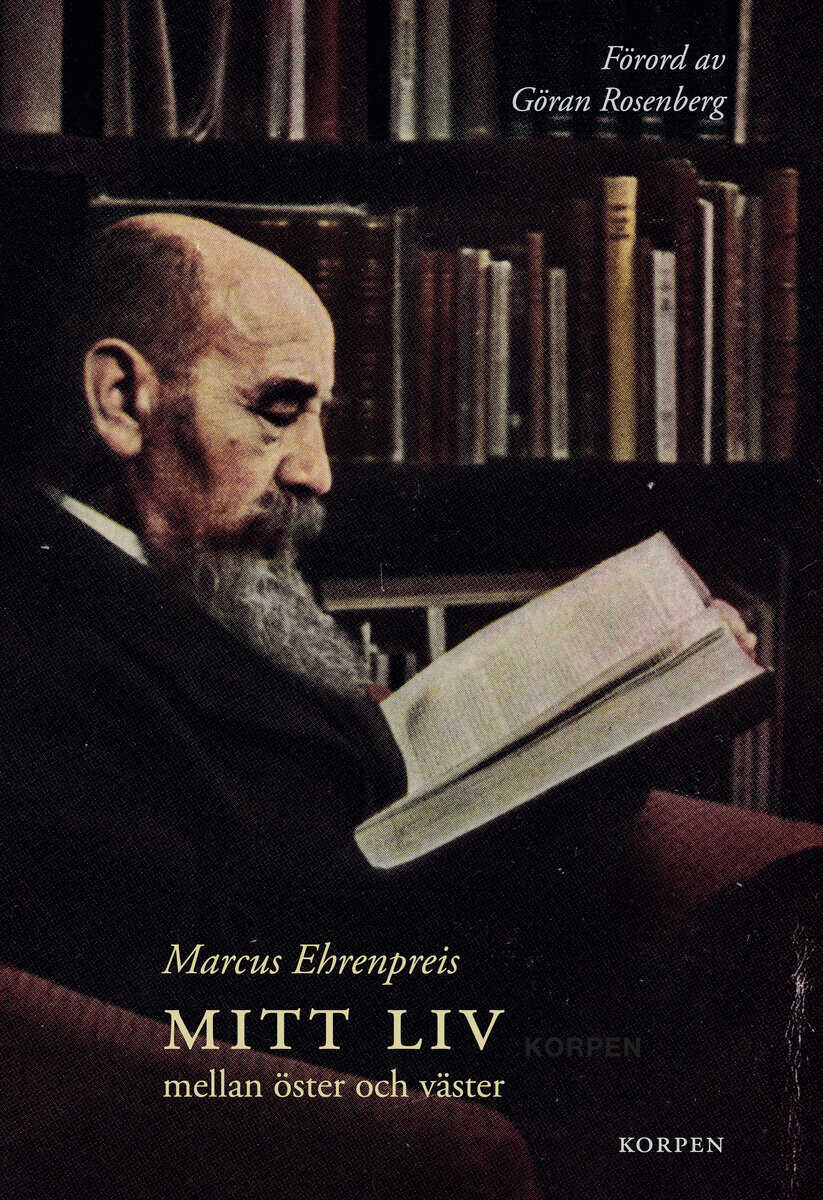 Marcus Ehrenpreis : Mitt liv mellan öster och väster