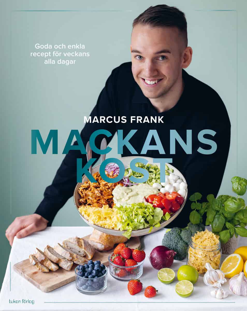 Marcus Frank : Mackans kost : goda och enkla recept för veckans alla dagar