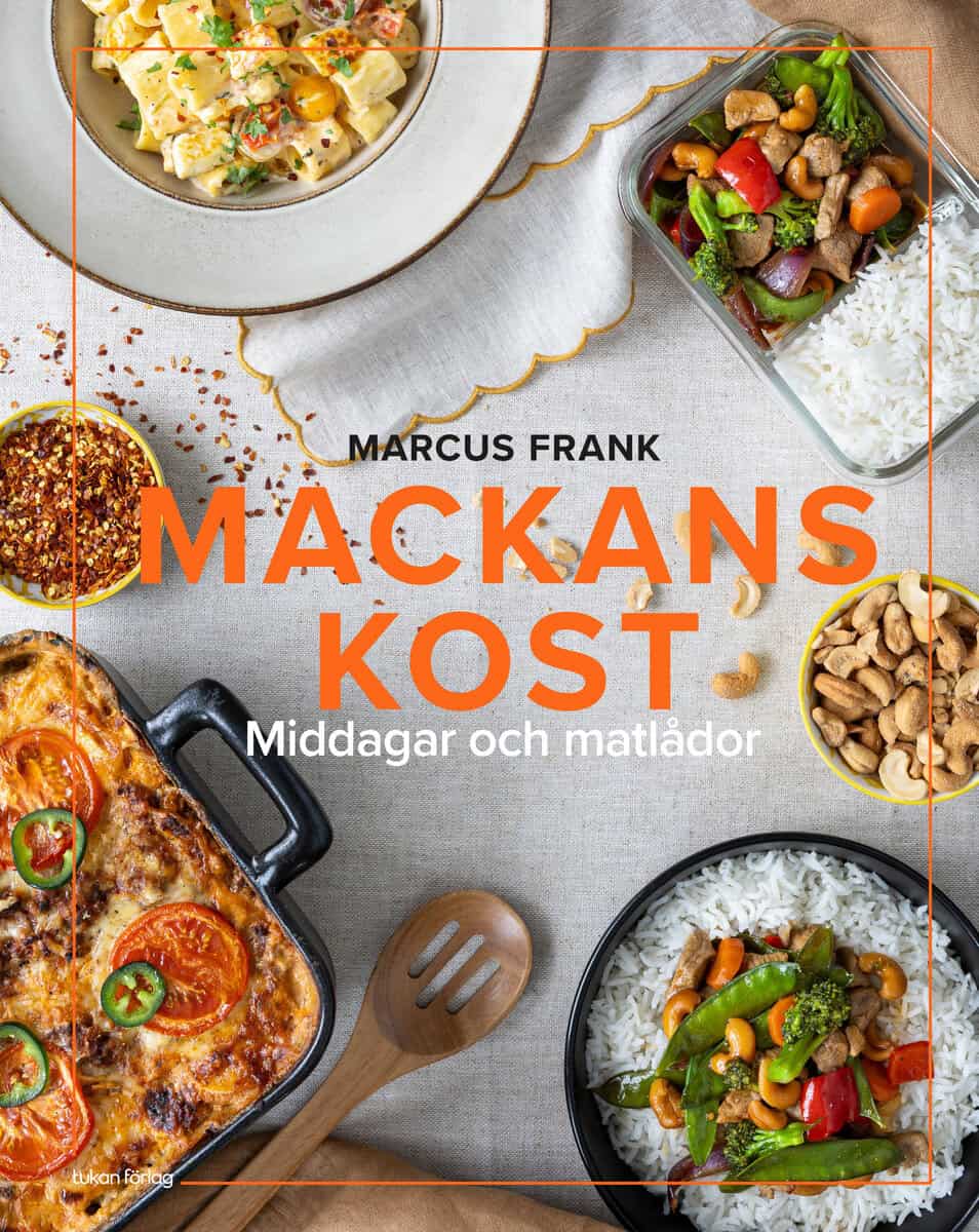 Marcus Frank : Mackans kost : Middagar och matlådor